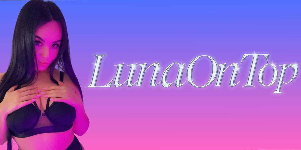 LunaOnTop OnlyFans – free nudes, naked, leaked