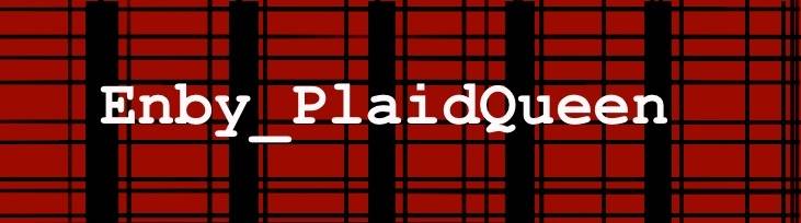 Plaid Queen They/Them